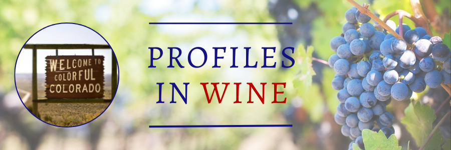 Profiles in Wine. Image of road sign, Welcome to Colorful Colorado and image of grapes